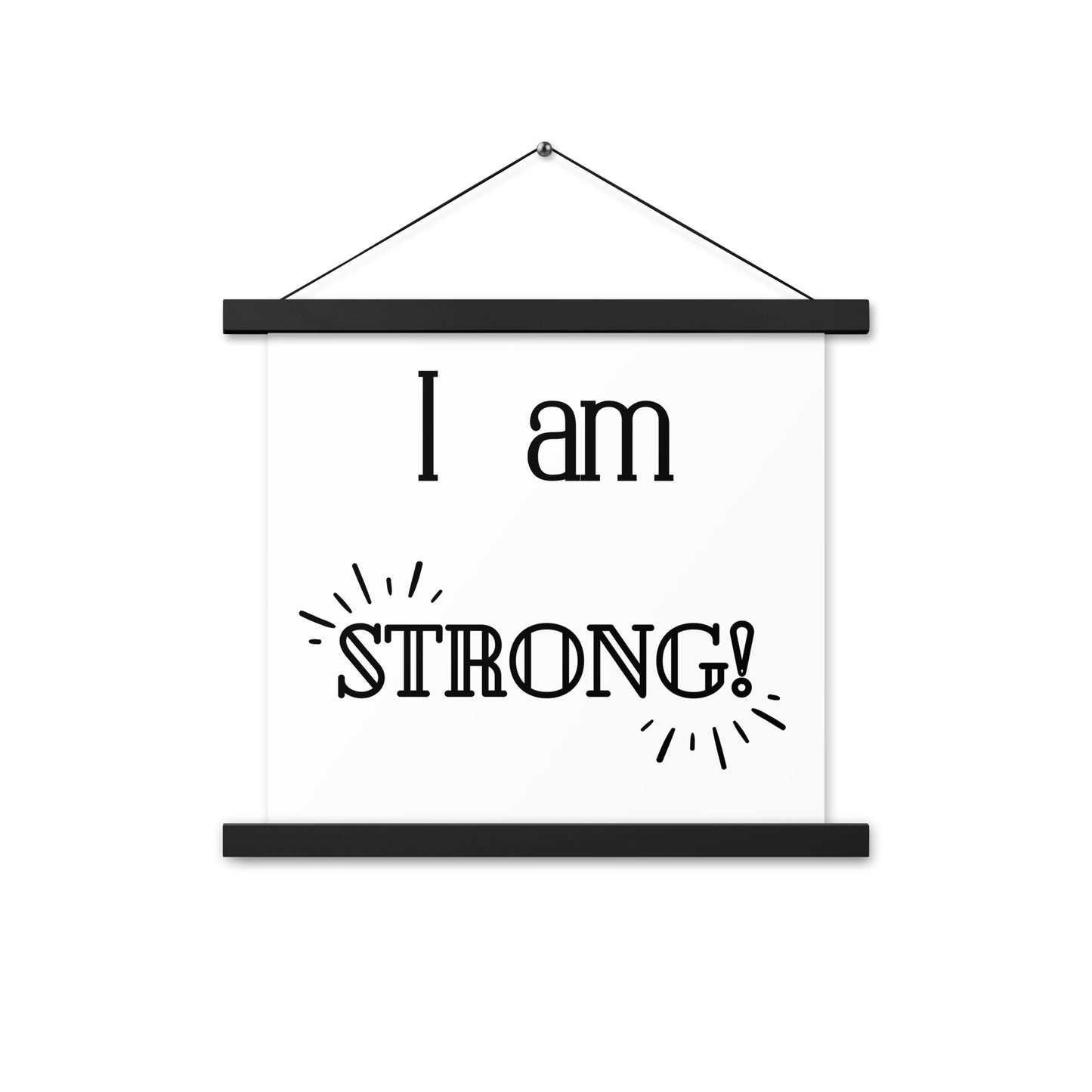 Hängeposter: I am strong