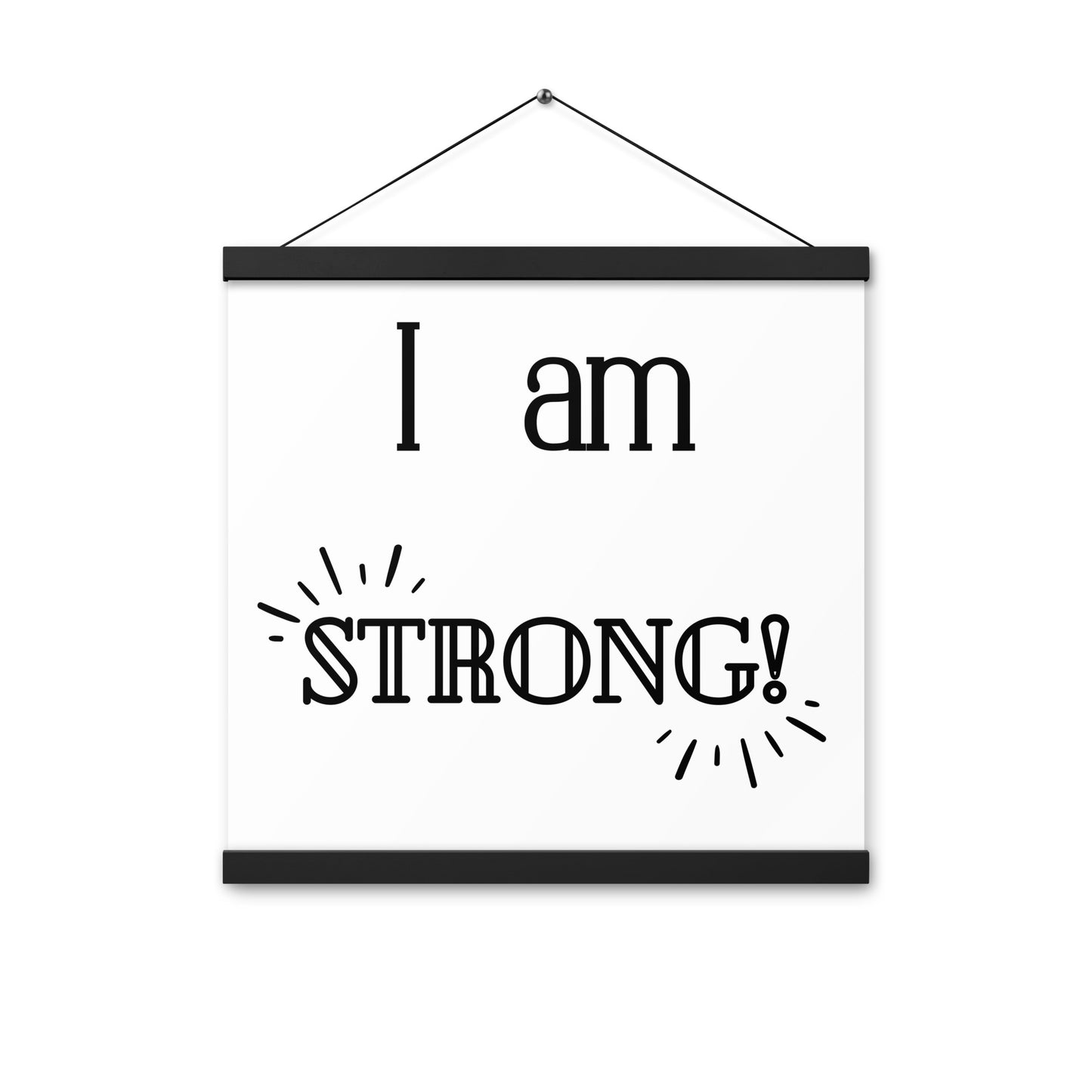 Hängeposter: I am strong