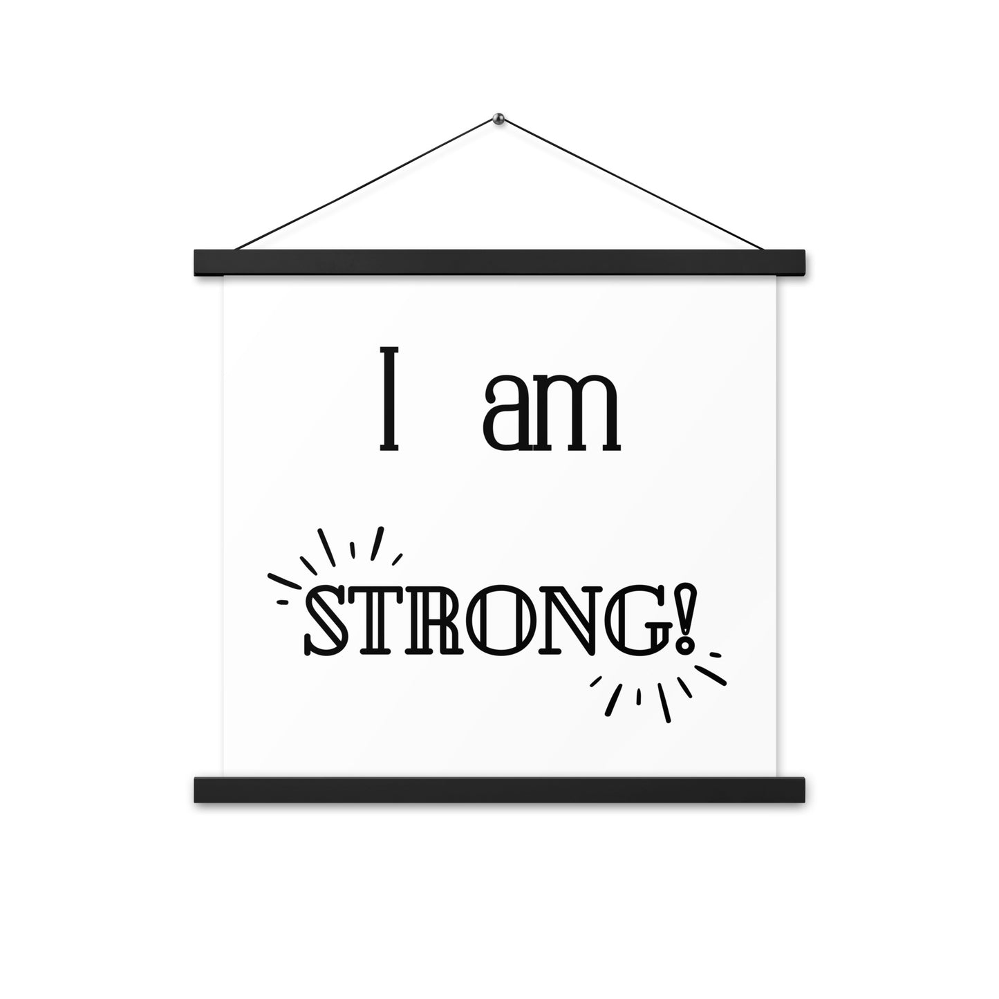 Hängeposter: I am strong