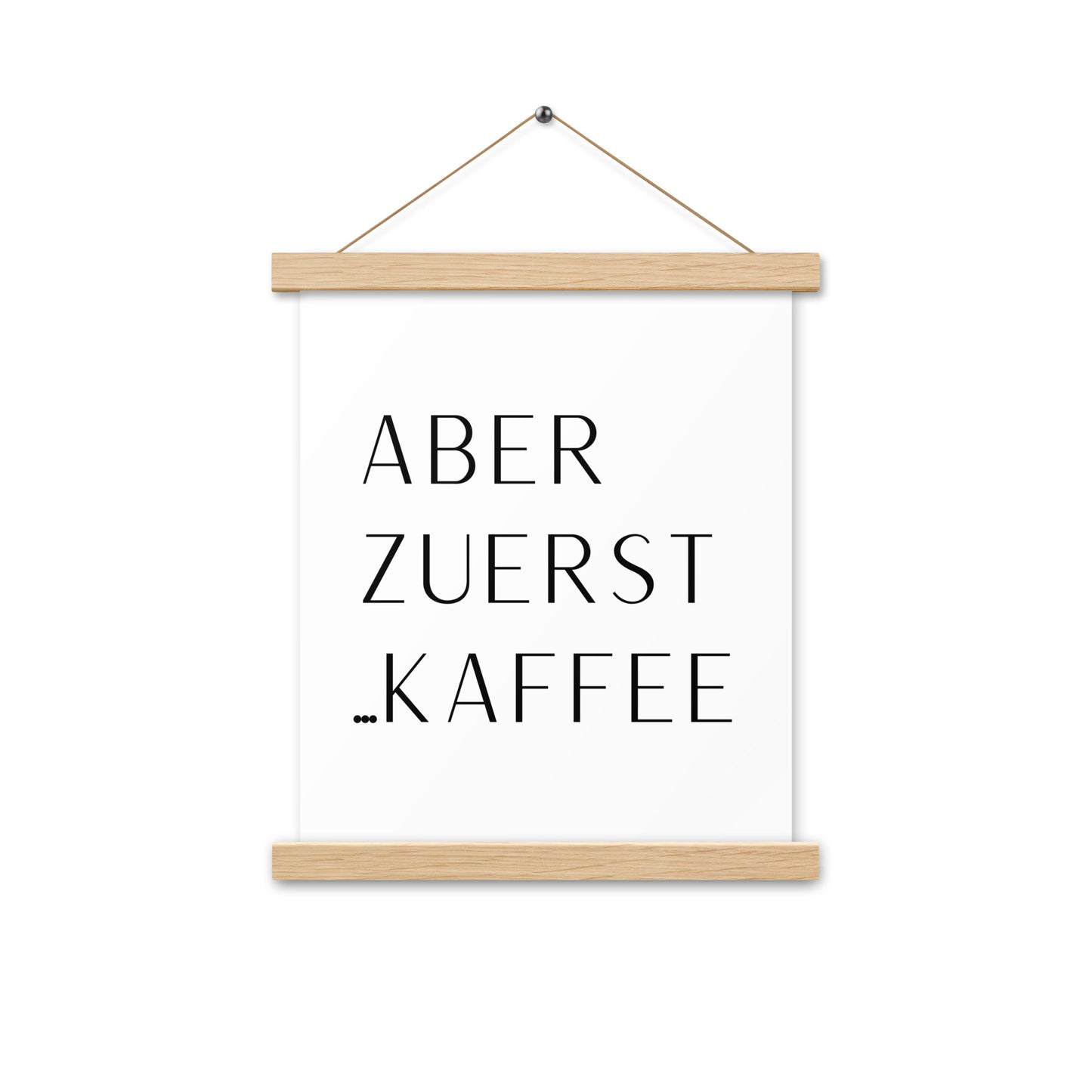 Hängeposter: Aber zuerst... Kaffee