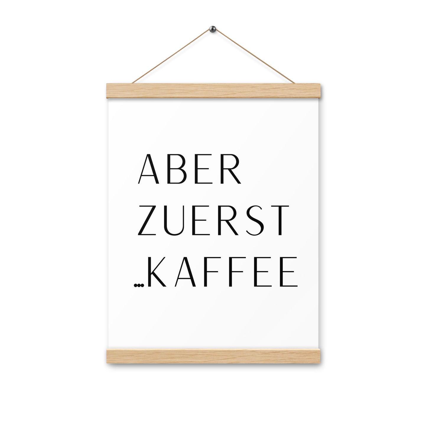 Hängeposter: Aber zuerst... Kaffee