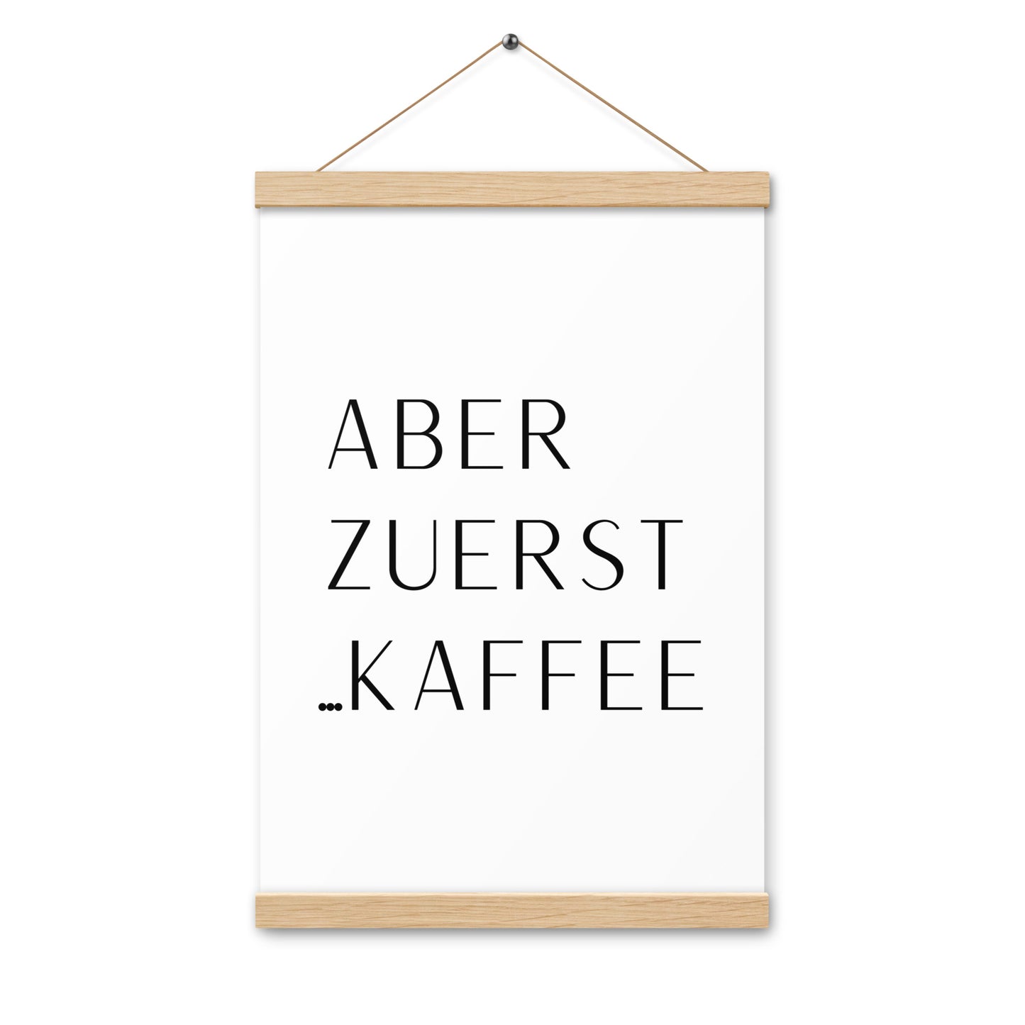 Hängeposter: Aber zuerst... Kaffee