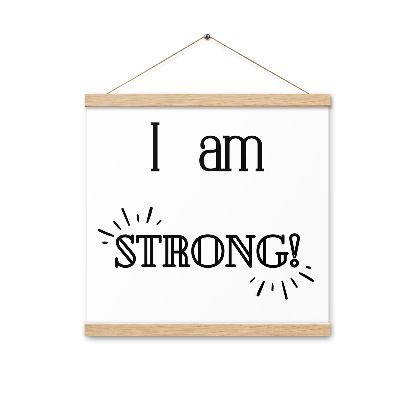 Hängeposter: I am strong