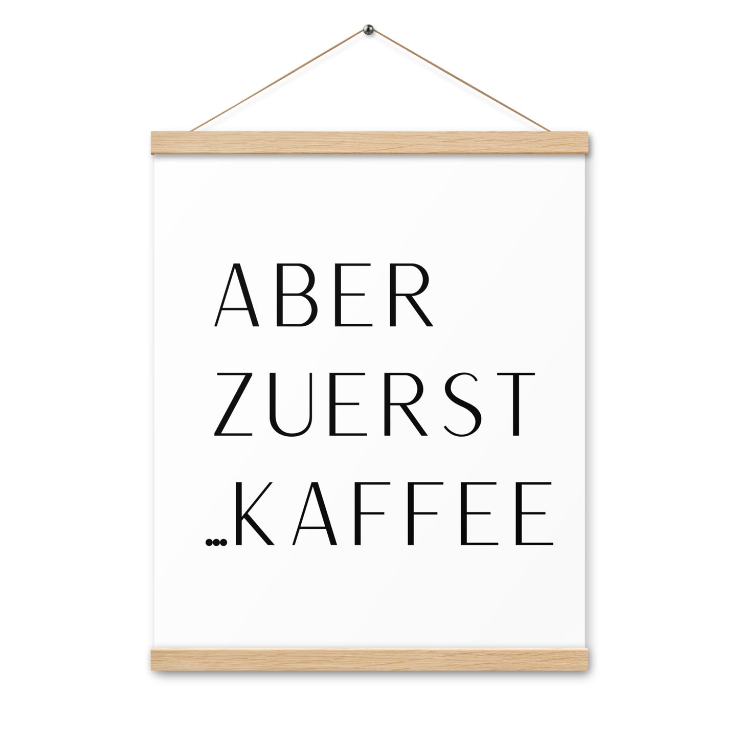 Hängeposter: Aber zuerst... Kaffee