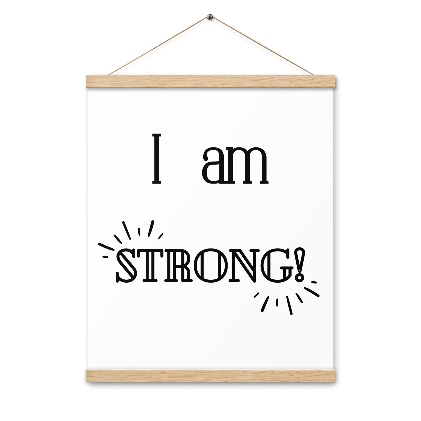 Hängeposter: I am strong