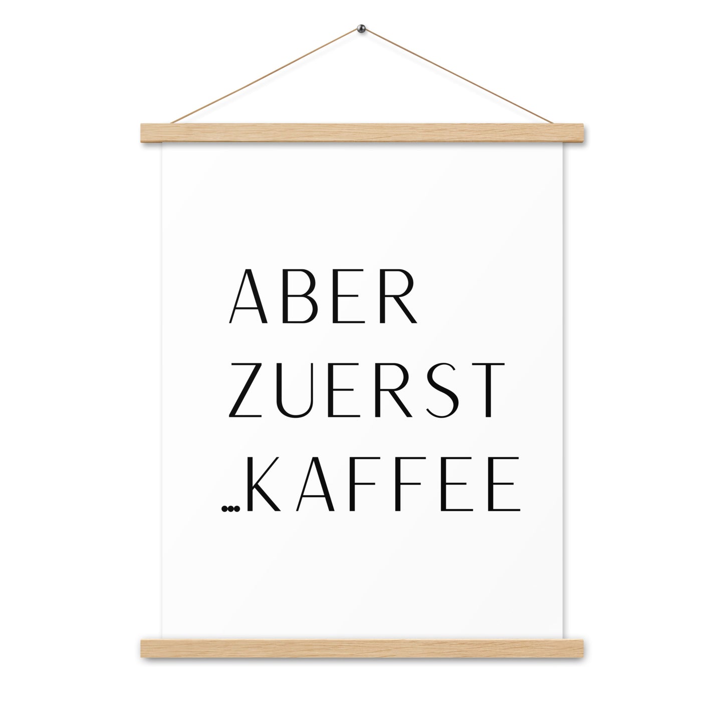 Hängeposter: Aber zuerst... Kaffee