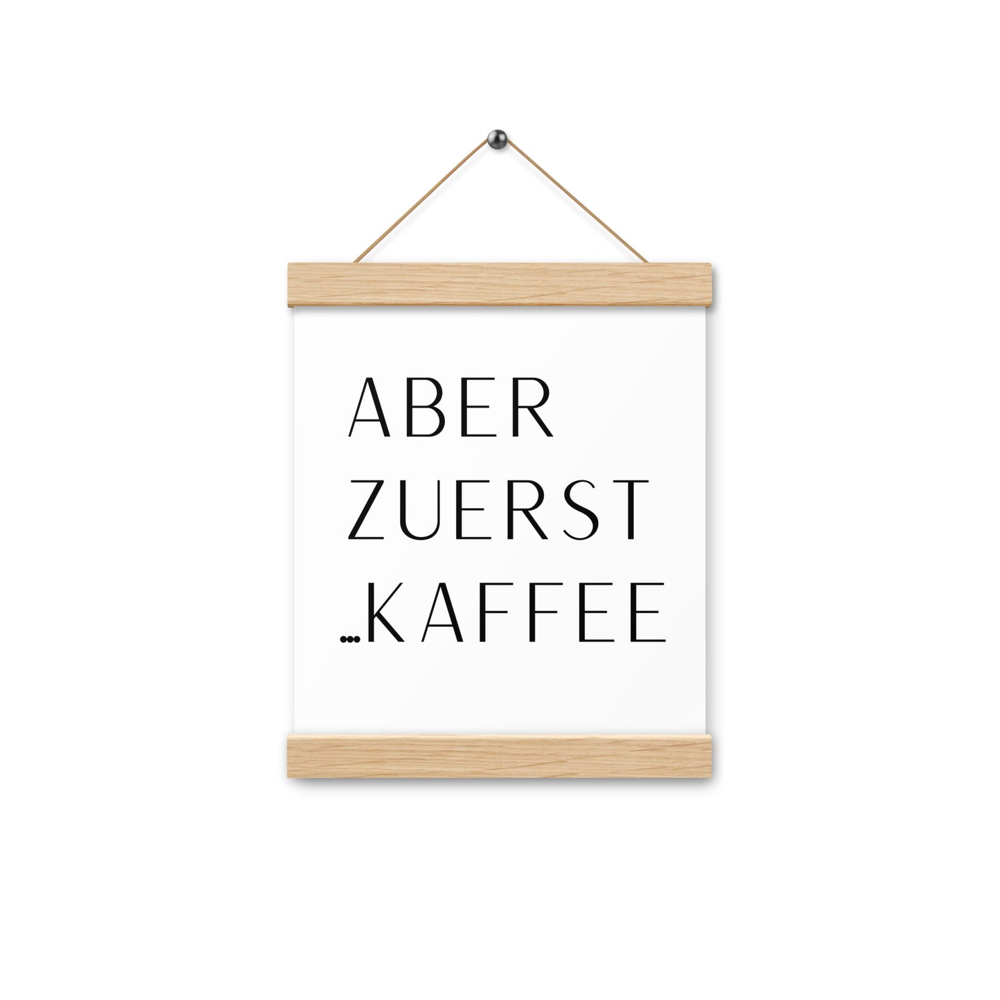 Hängeposter: Aber zuerst... Kaffee