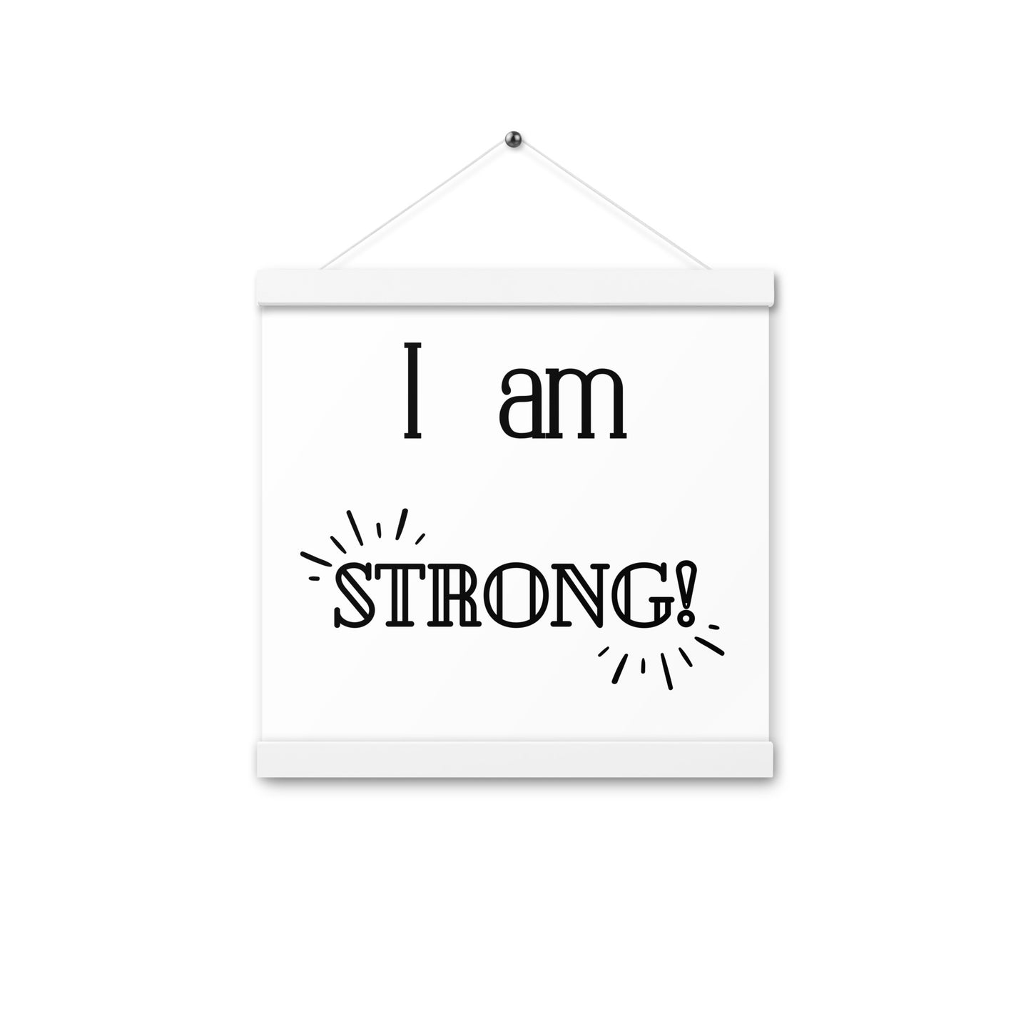 Hängeposter: I am strong