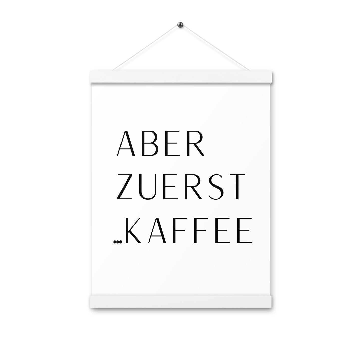 Hängeposter: Aber zuerst... Kaffee