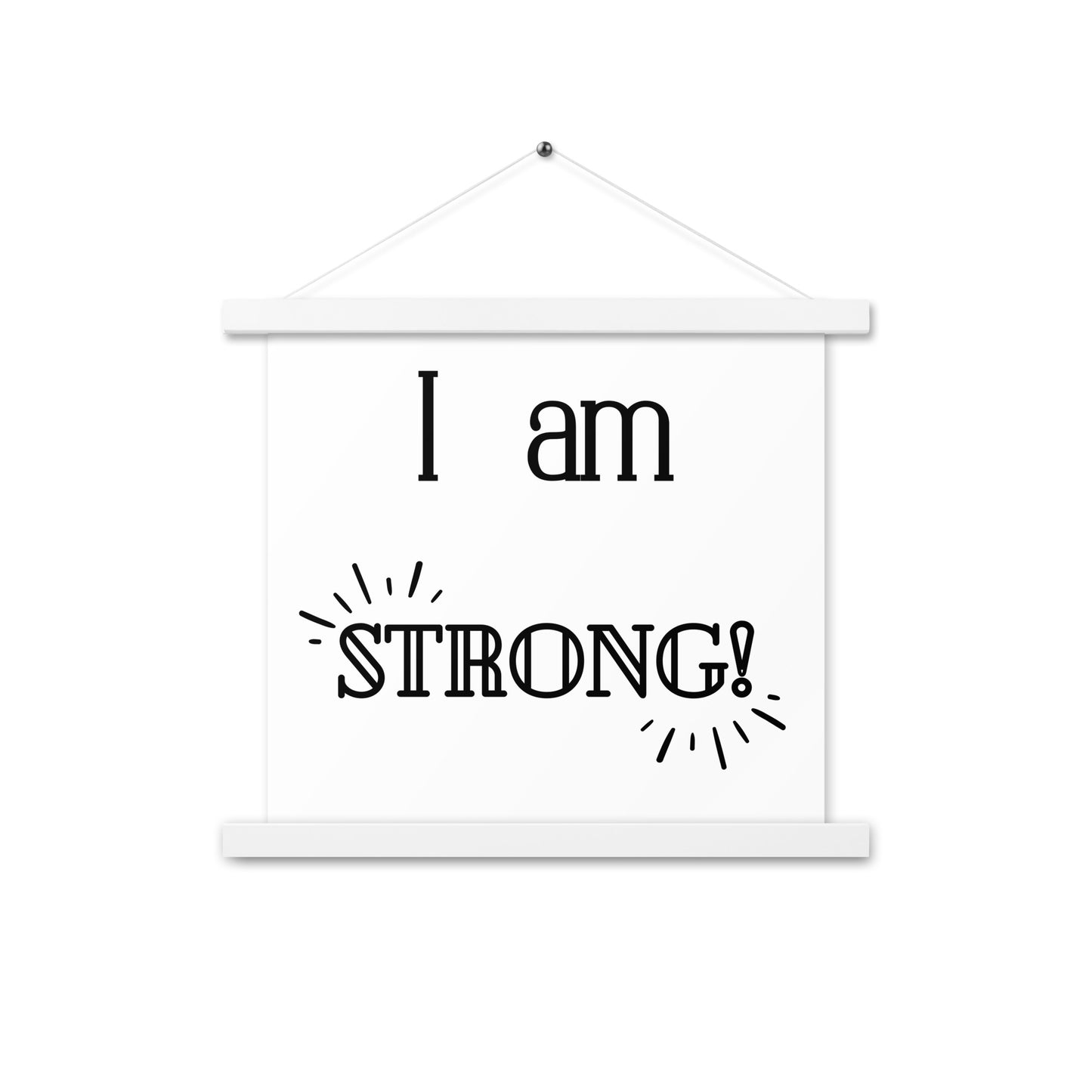 Hängeposter: I am strong