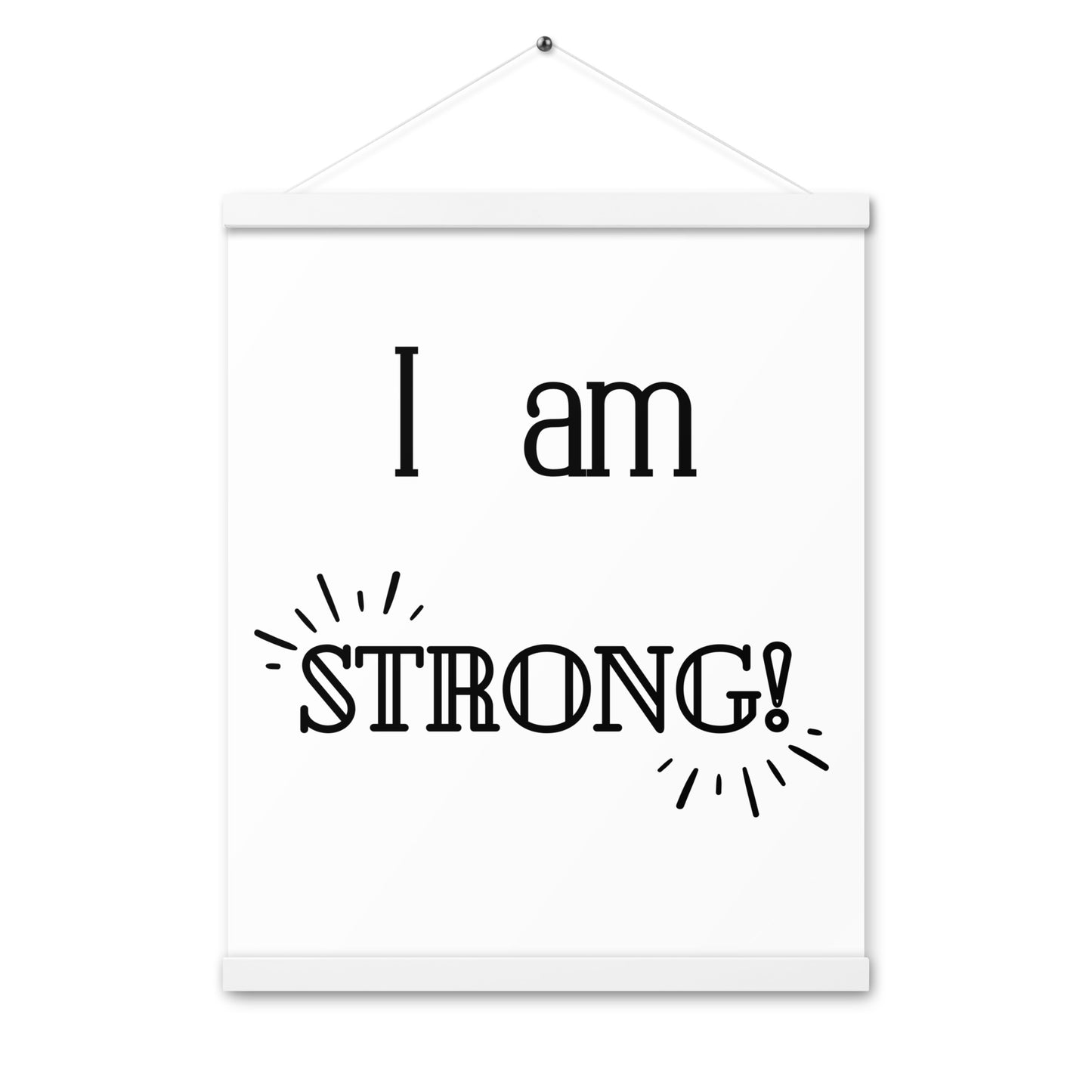 Hängeposter: I am strong