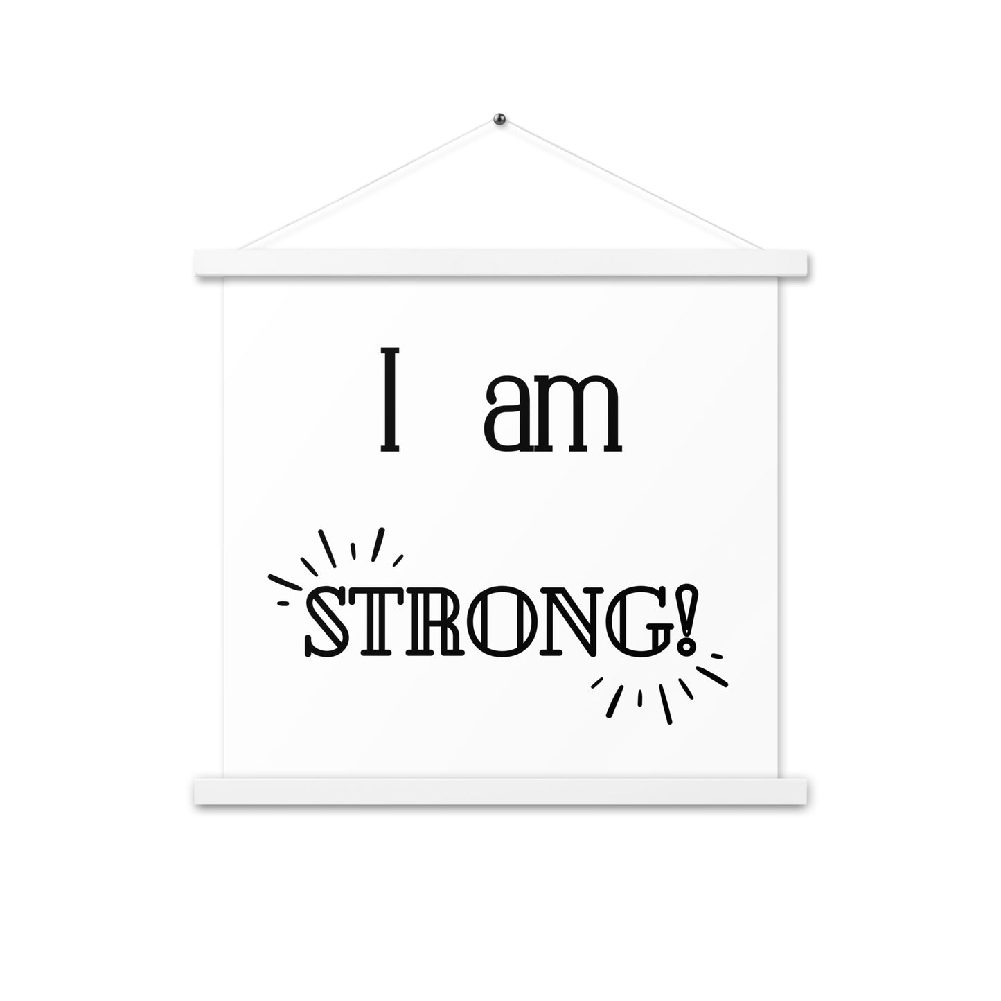 Hängeposter: I am strong