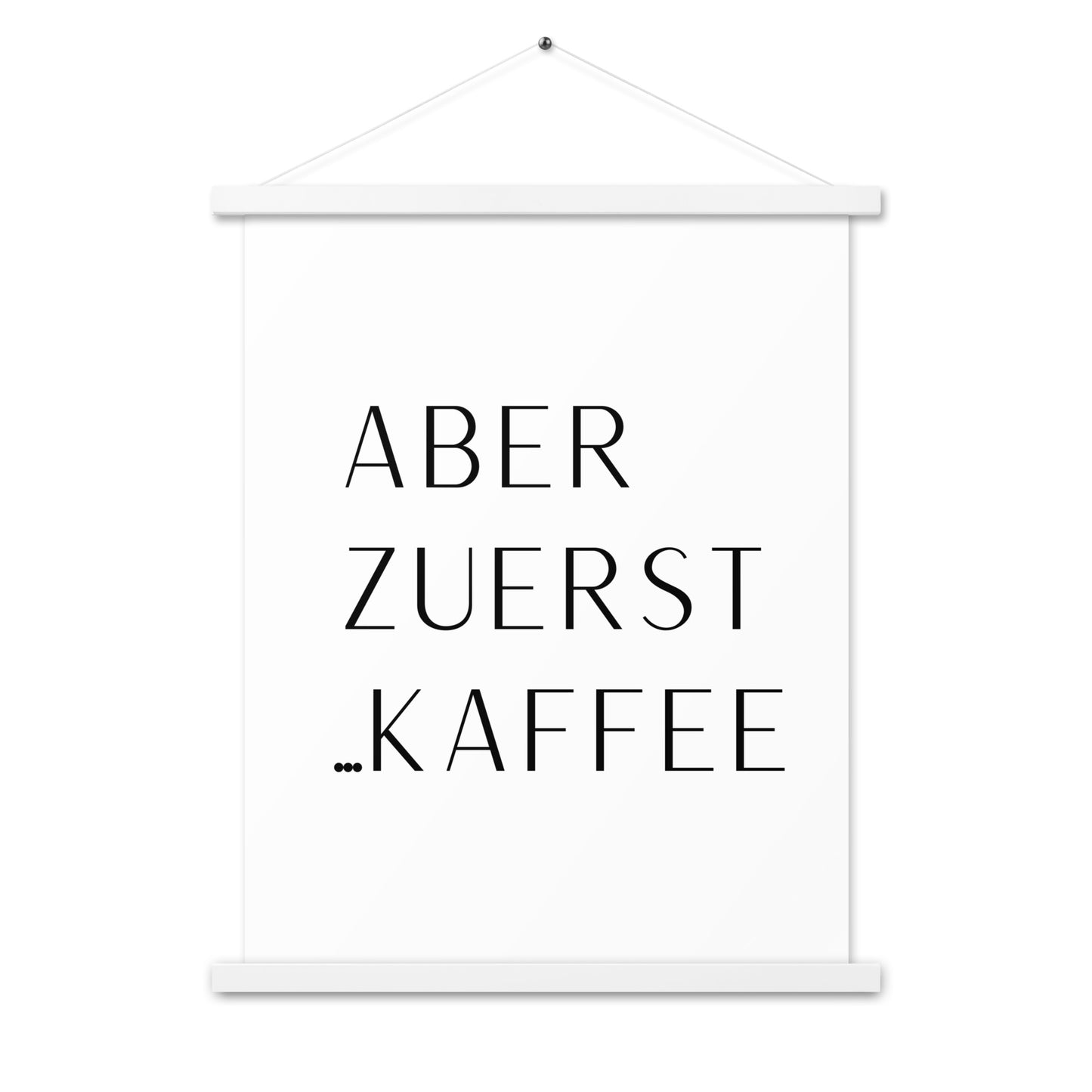 Hängeposter: Aber zuerst... Kaffee