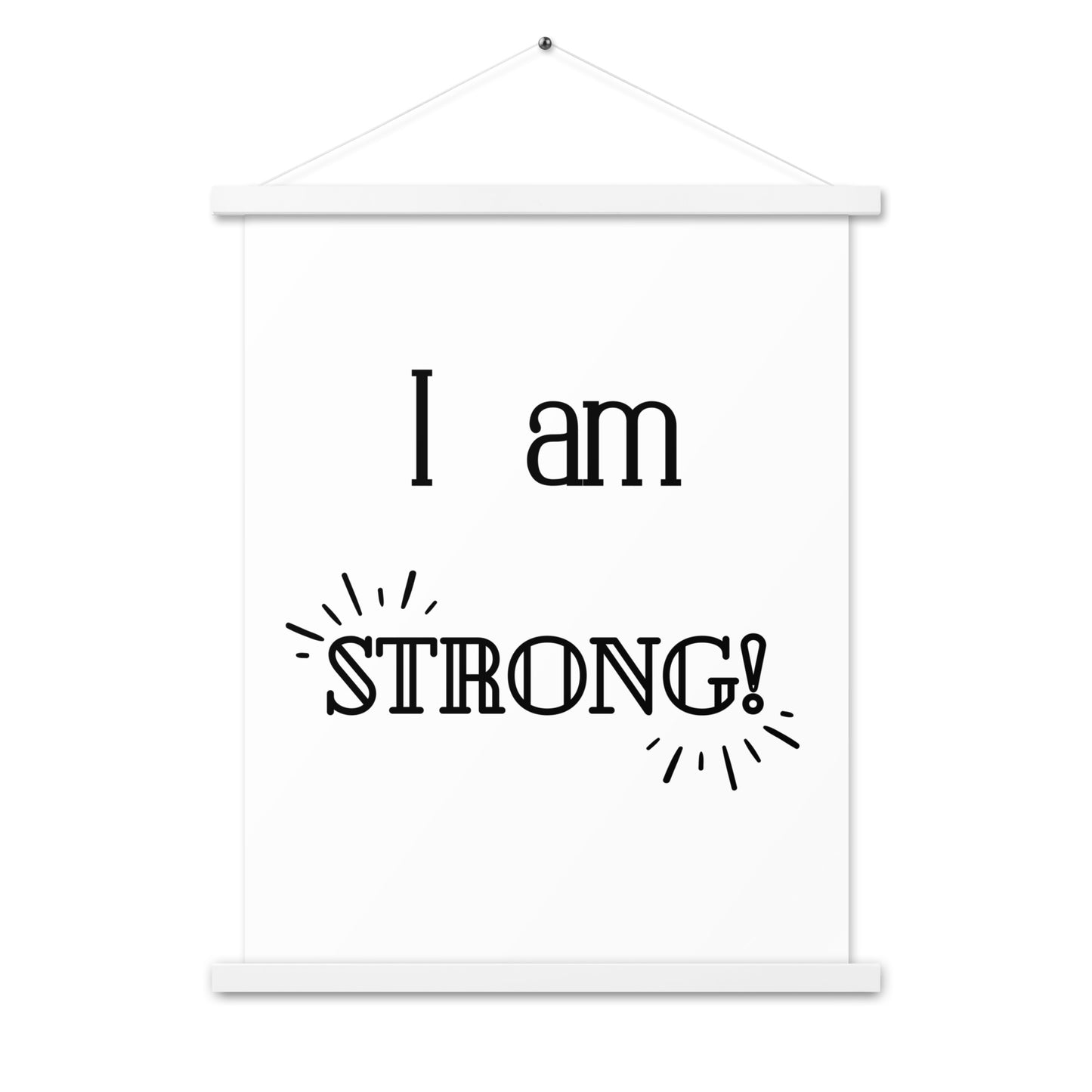 Hängeposter: I am strong