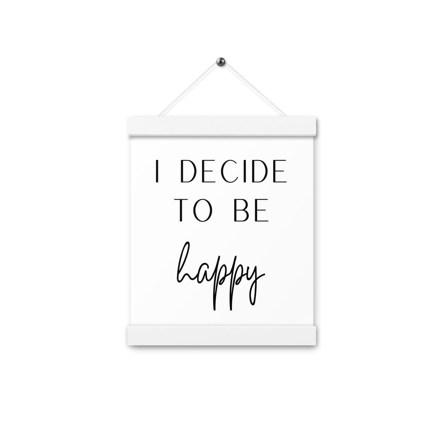 Hängeposter: I decide to be happy