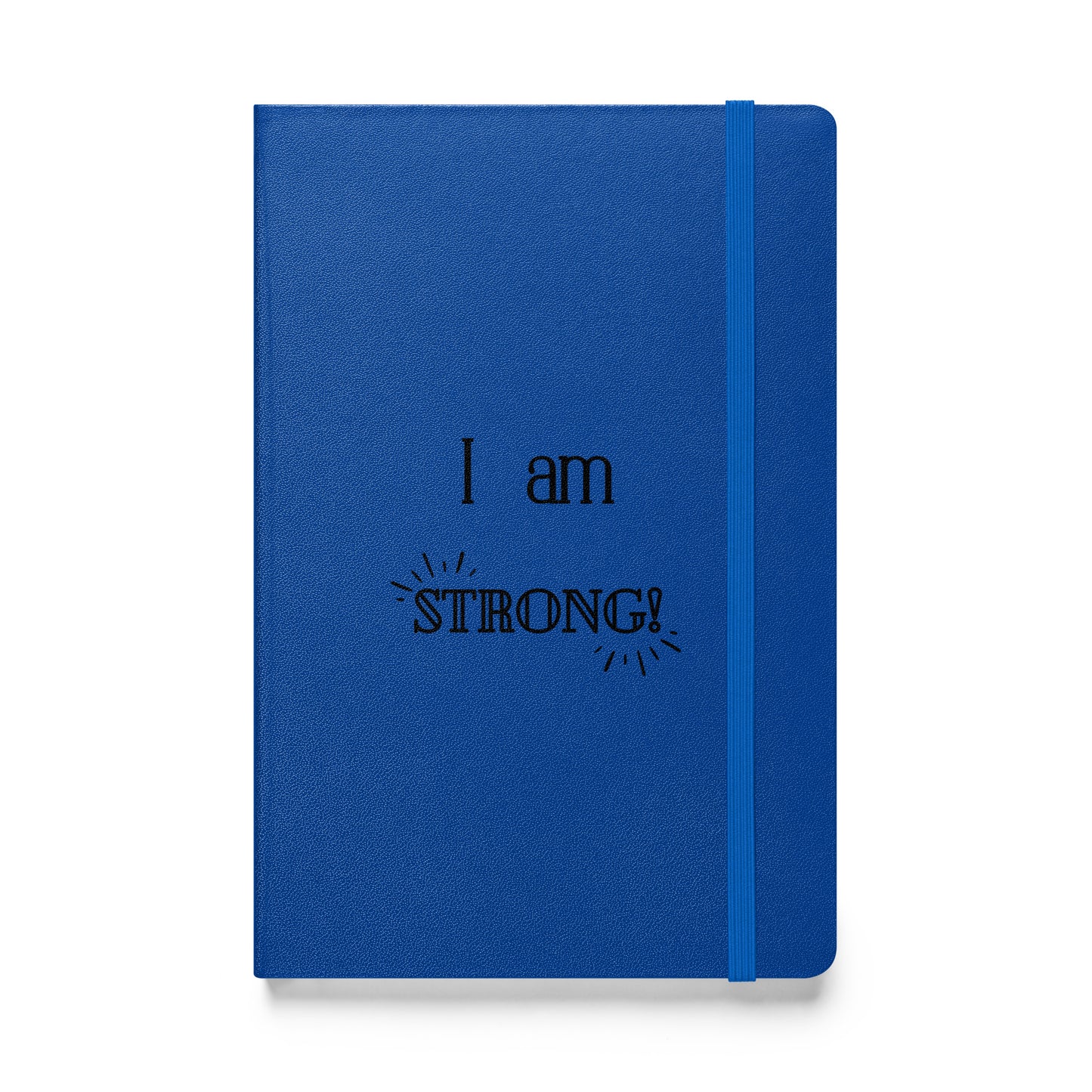 Hardcover Notizbuch: I am strong