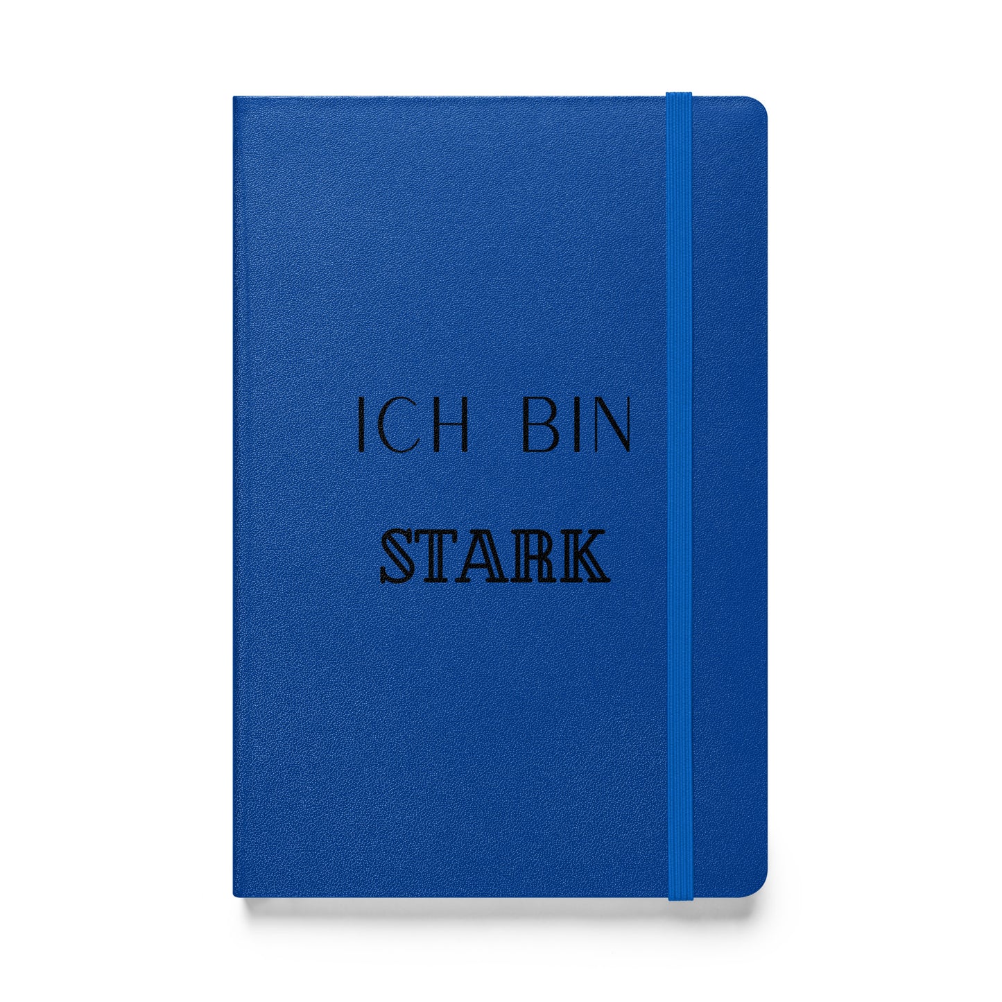 Hardcover Notizbuch: Ich bin stark