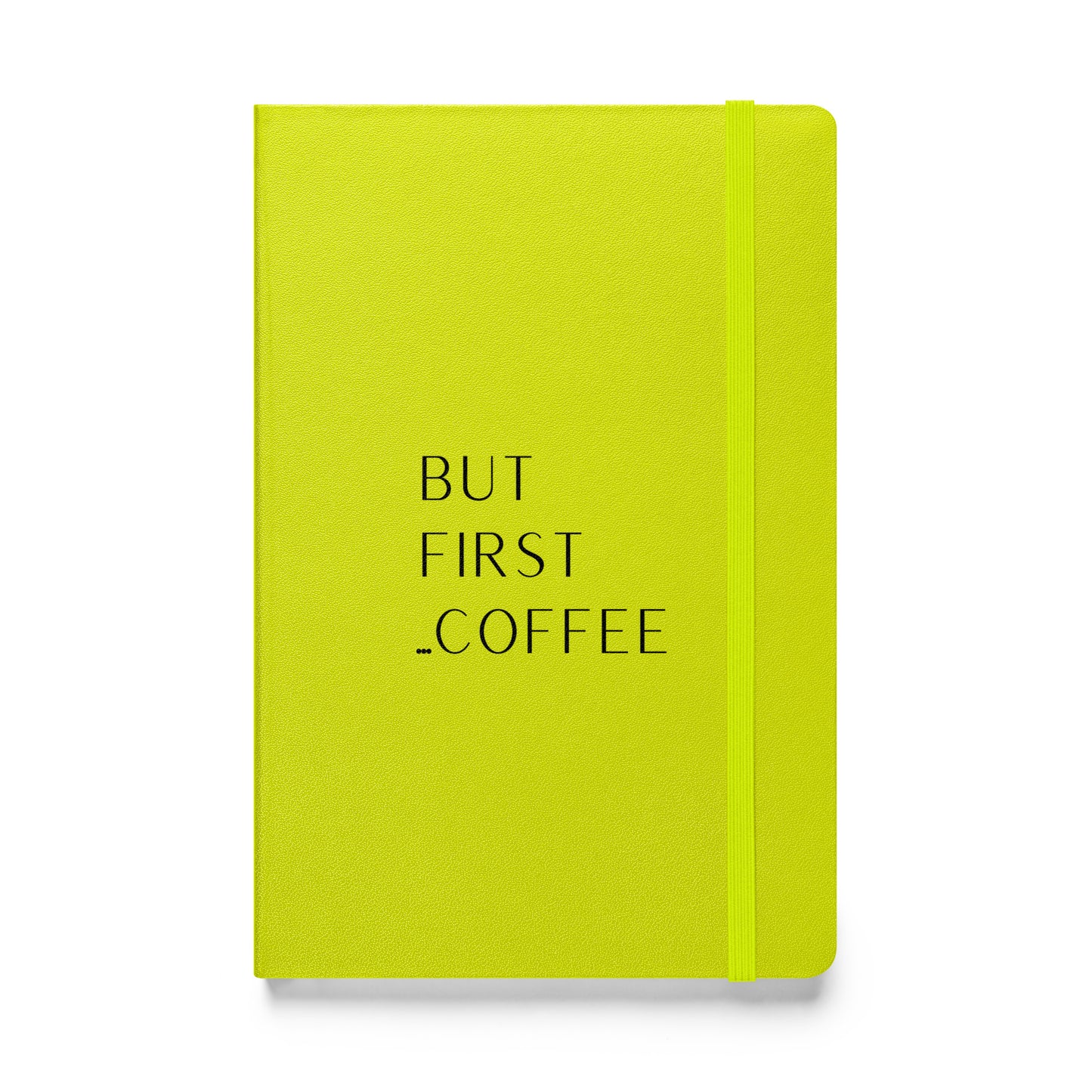 Hardcover Notizbuch: But first... coffee