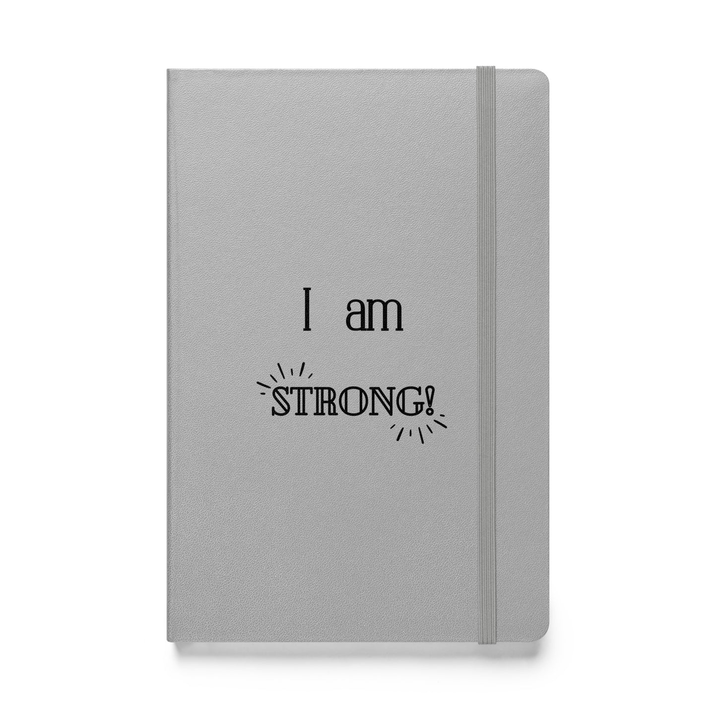 Hardcover Notizbuch: I am strong