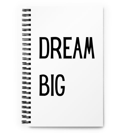 Spiral Notizbuch: Dream big